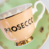 TEA CUP WITH SAUCER, PROSECCO